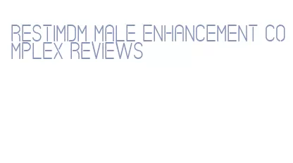 restimdm male enhancement complex reviews