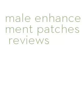 male enhancement patches reviews