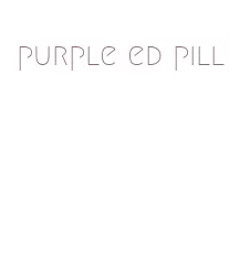 purple ed pill