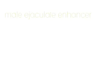 male ejaculate enhancer