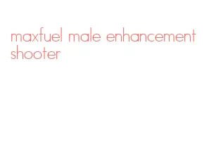 maxfuel male enhancement shooter