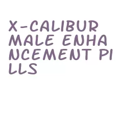 x-calibur male enhancement pills