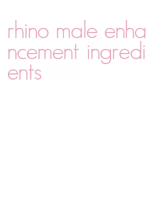 rhino male enhancement ingredients