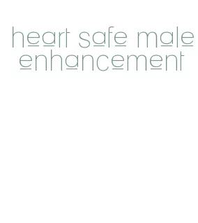 heart safe male enhancement