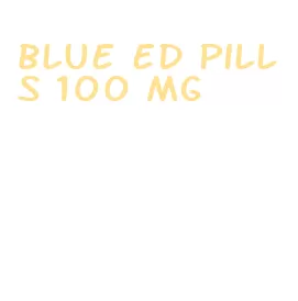 blue ed pills 100 mg