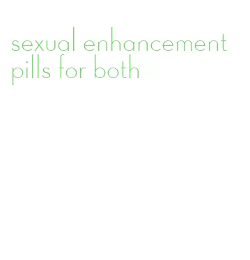 sexual enhancement pills for both