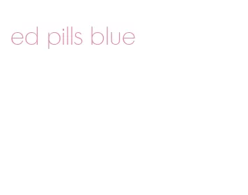 ed pills blue