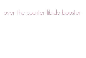 over the counter libido booster