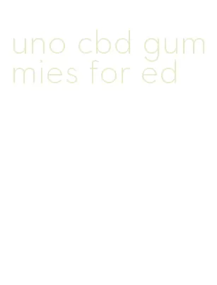 uno cbd gummies for ed