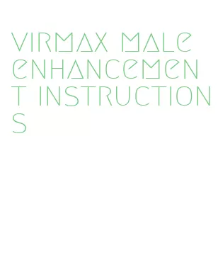 virmax male enhancement instructions