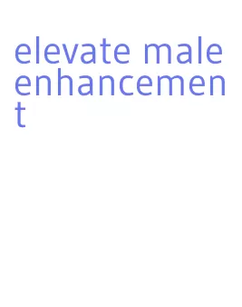 elevate male enhancement