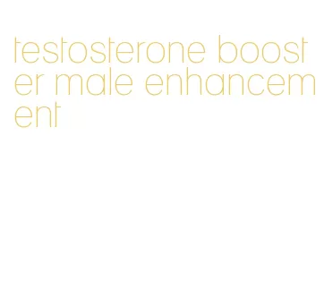 testosterone booster male enhancement