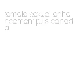 female sexual enhancement pills canada