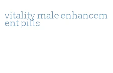 vitality male enhancement pills