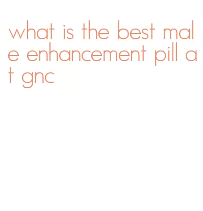 what is the best male enhancement pill at gnc