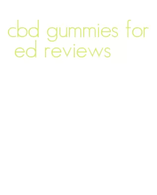 cbd gummies for ed reviews