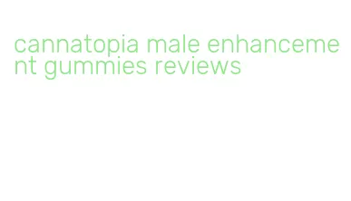 cannatopia male enhancement gummies reviews