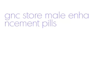 gnc store male enhancement pills