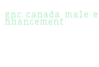 gnc canada male enhancement