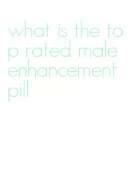 what is the top rated male enhancement pill