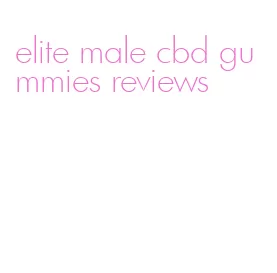 elite male cbd gummies reviews