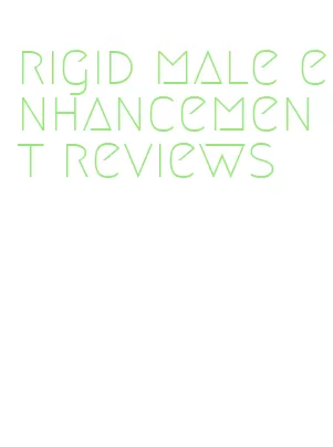 rigid male enhancement reviews