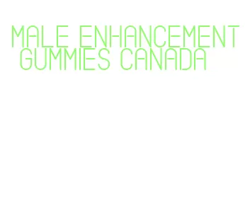 male enhancement gummies canada