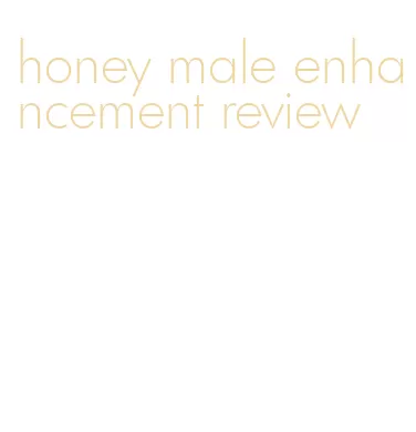 honey male enhancement review