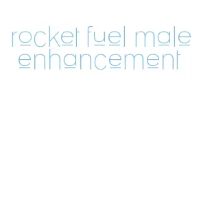 rocket fuel male enhancement