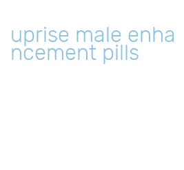 uprise male enhancement pills