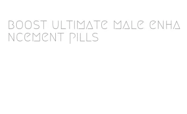 boost ultimate male enhancement pills