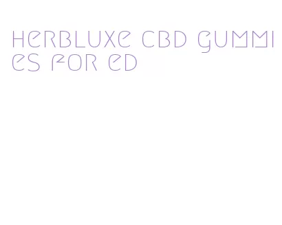 herbluxe cbd gummies for ed