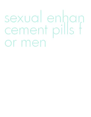 sexual enhancement pills for men