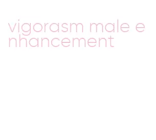 vigorasm male enhancement