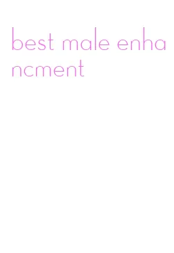 best male enhancment