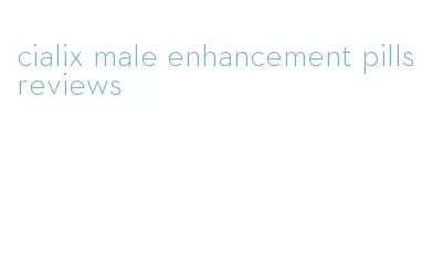 cialix male enhancement pills reviews