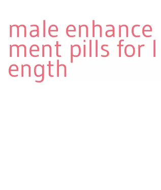 male enhancement pills for length