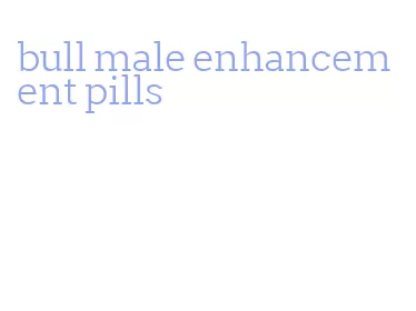 bull male enhancement pills