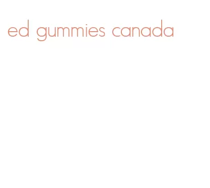 ed gummies canada