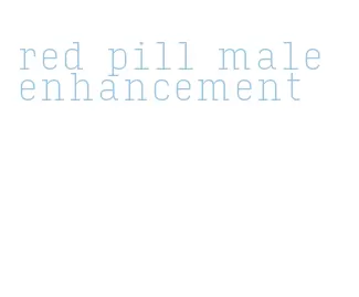 red pill male enhancement