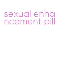 sexual enhancement pill