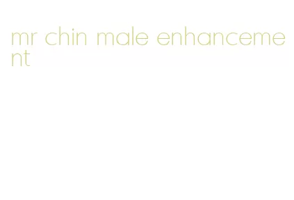 mr chin male enhancement