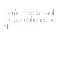 men's miracle health male enhancement