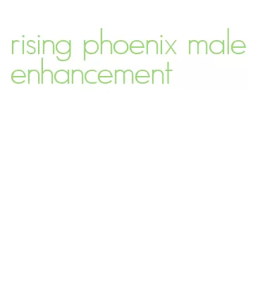 rising phoenix male enhancement