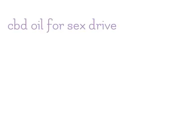 cbd oil for sex drive