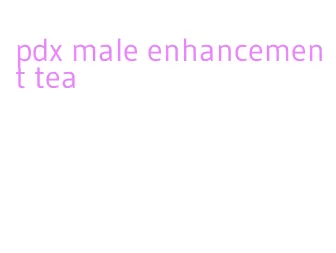 pdx male enhancement tea