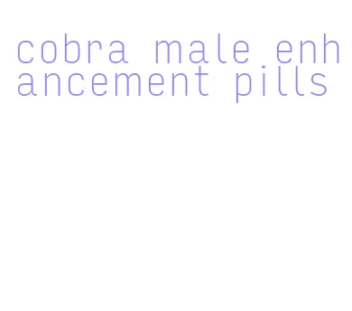 cobra male enhancement pills