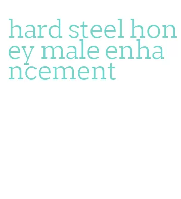 hard steel honey male enhancement