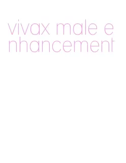 vivax male enhancement