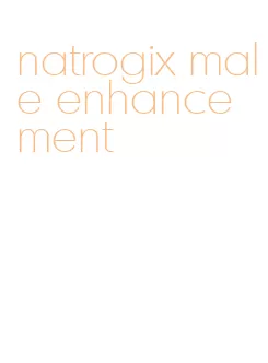 natrogix male enhancement